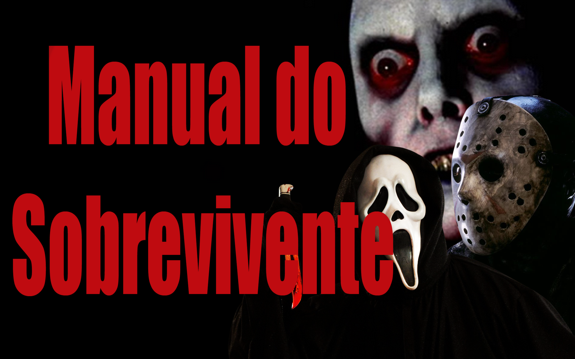 Manual de Sobrevivência em filmes de terror