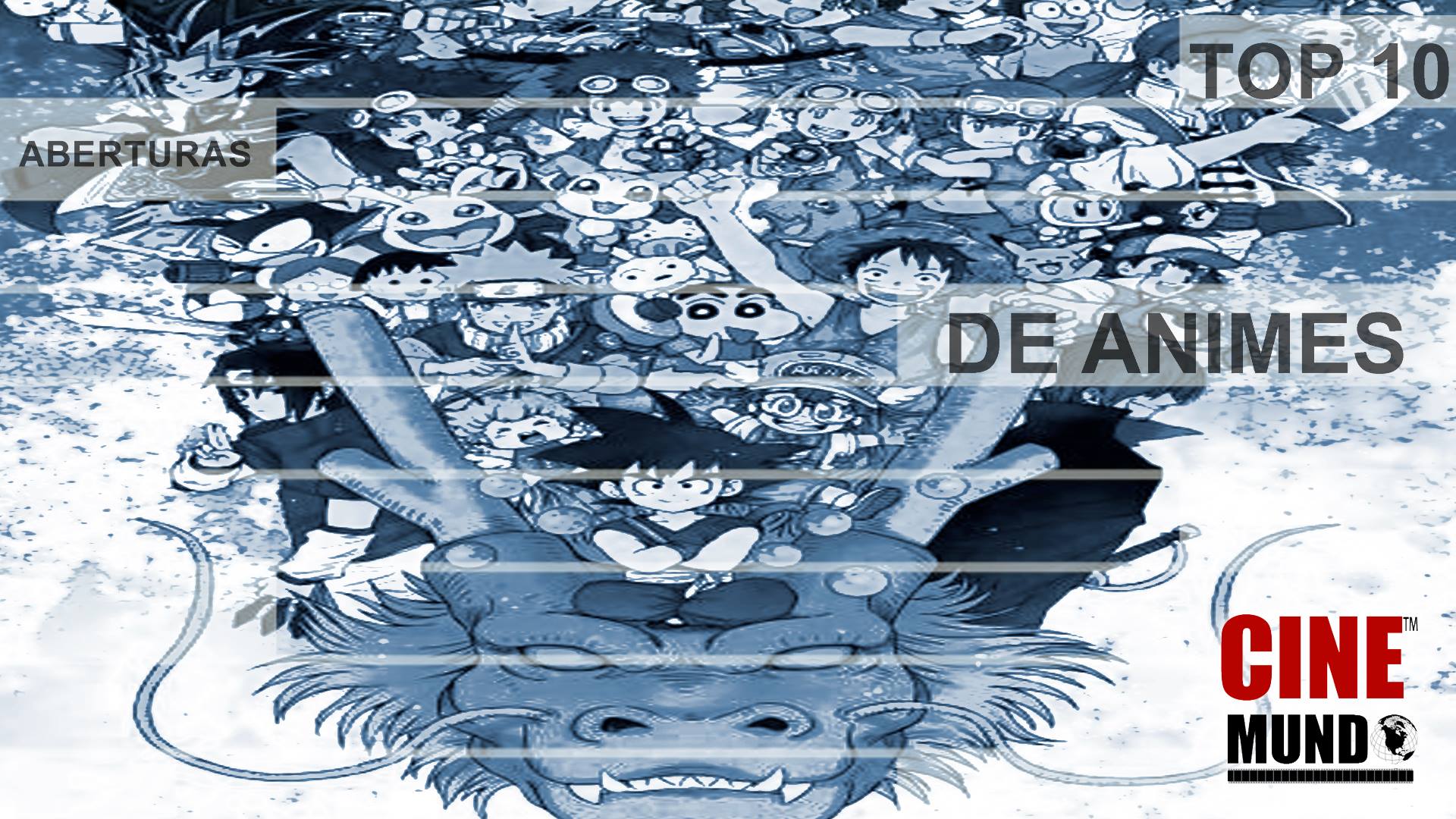 Top 10 – Melhores aberturas de animes