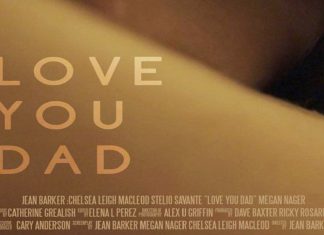 “Love You Dad” filme fala sobre relação abusiva entre pai e filha