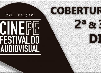 Cobertura: Cine PE 2018 – 2ª e 3ª dia Cobertura: Cine PE 2018