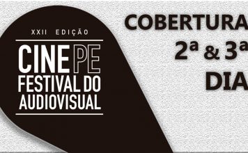 Cobertura: Cine PE 2018 – 2ª e 3ª dia Cobertura: Cine PE 2018