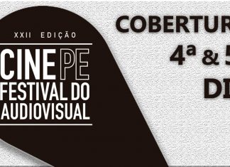 Cobertura: Cine PE 2018 – 4ª & 5ª dia Cobertura: Cine PE 2018